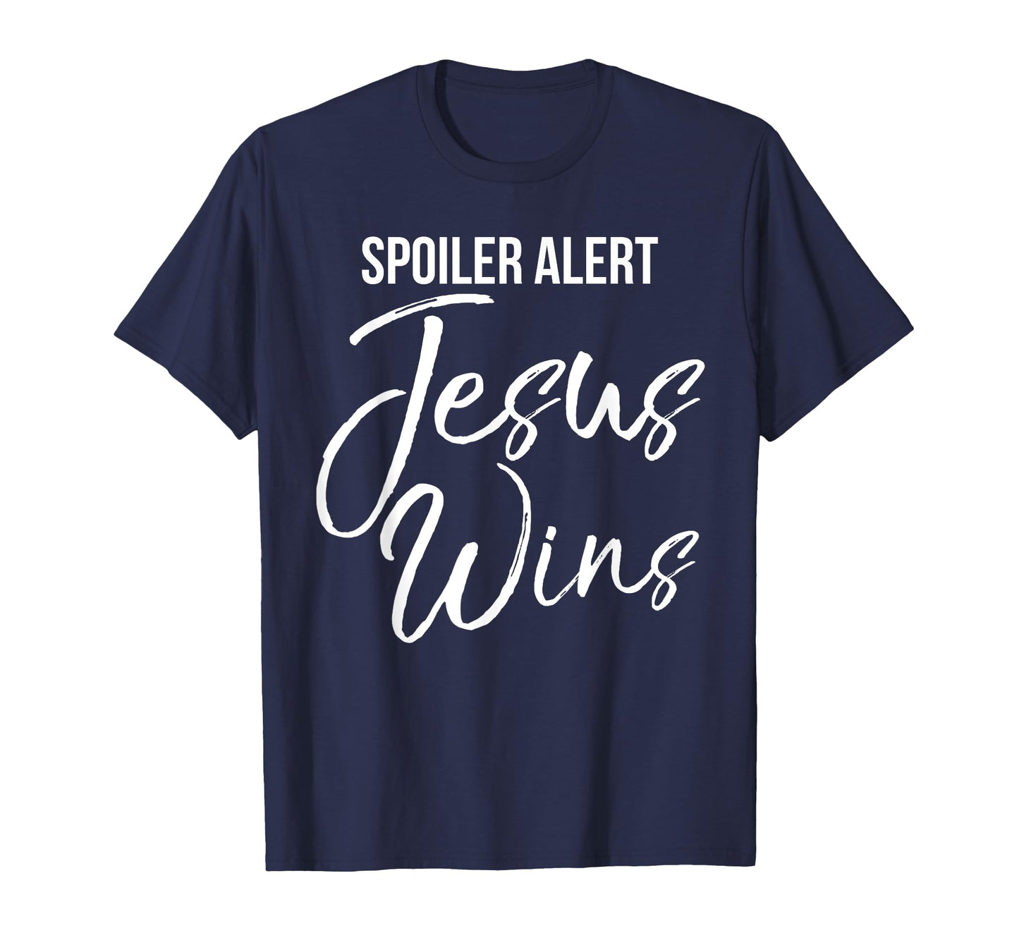 Spoiler Alert Jesus Wins Shirt Vintage Bold Christian Tee T-Shirt