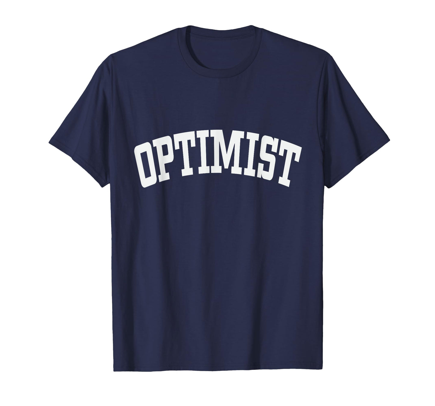 Optimist Optimism Positivity Mindset Attitude Emotions T-Shirt