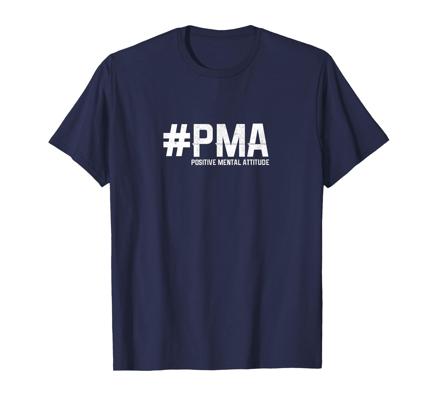 #PMA Positive Mental Attitude Tee White Hashtag T-shirt T-Shirt