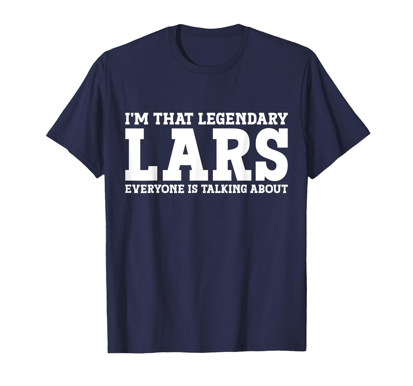Lars Personal Name First Name Funny Lars T-Shirt
