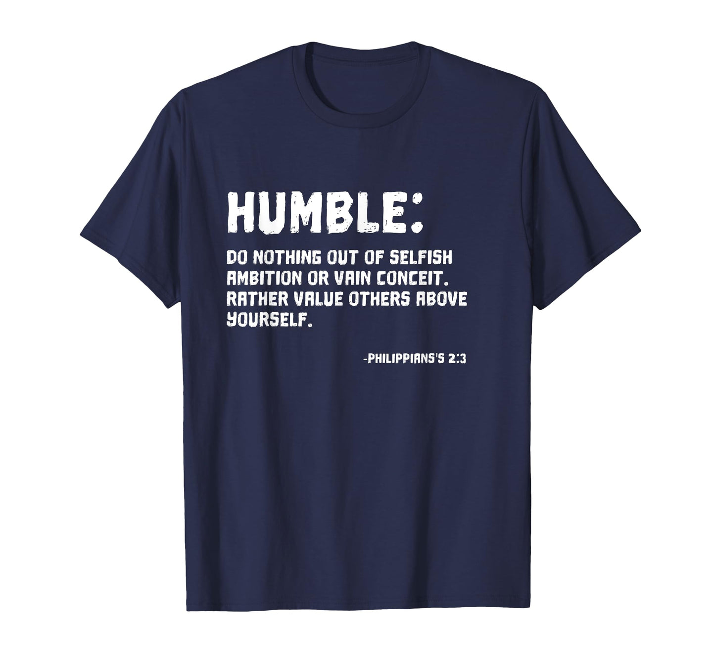 Humble Christian, Inspirational Bible Quotes T-shirt Gift T-Shirt