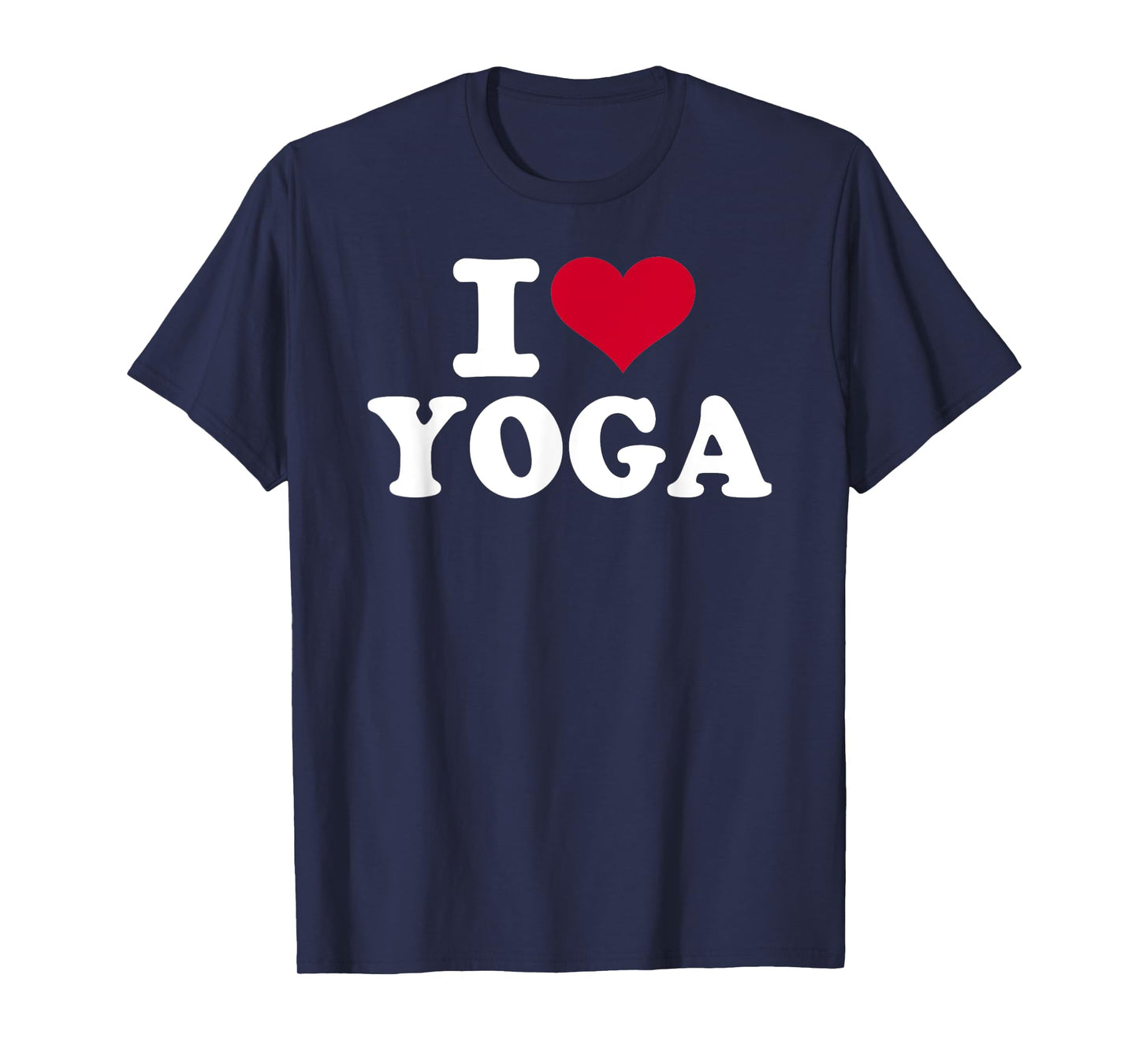 I love yoga T-Shirt