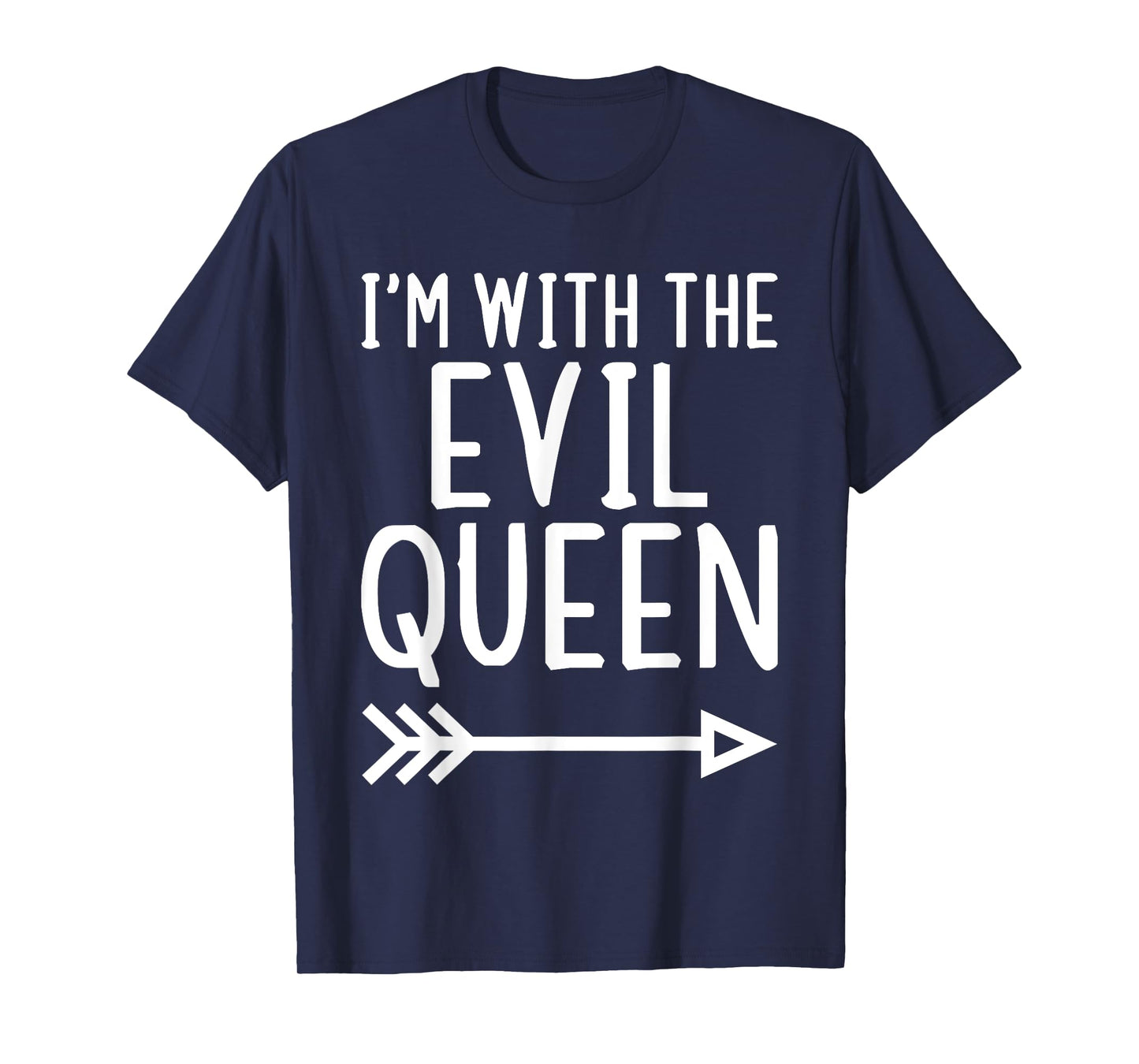 I'm With The Evil Queen Funny Matching Halloween Costume T-Shirt