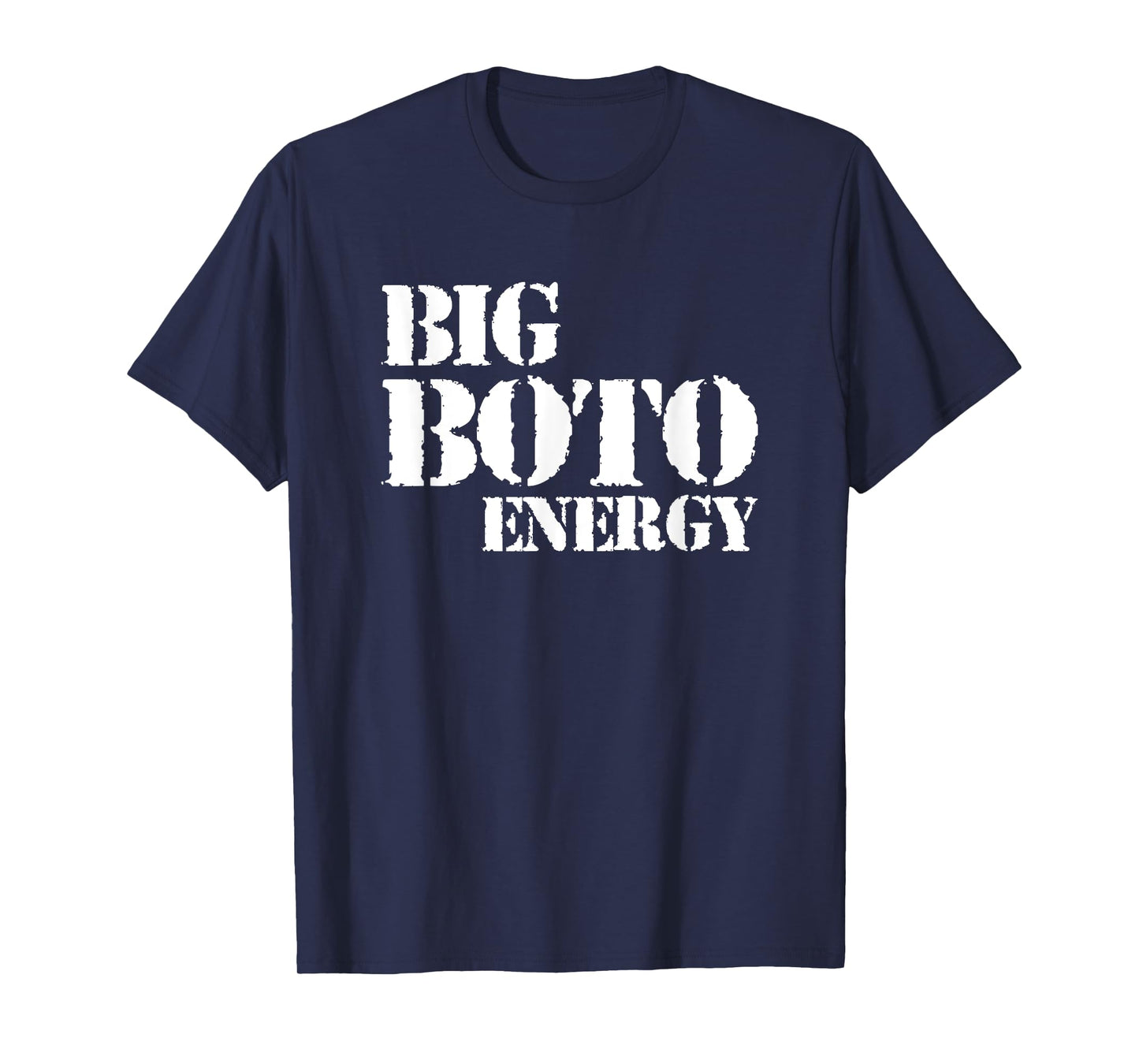 Big Boto Energy T-Shirt