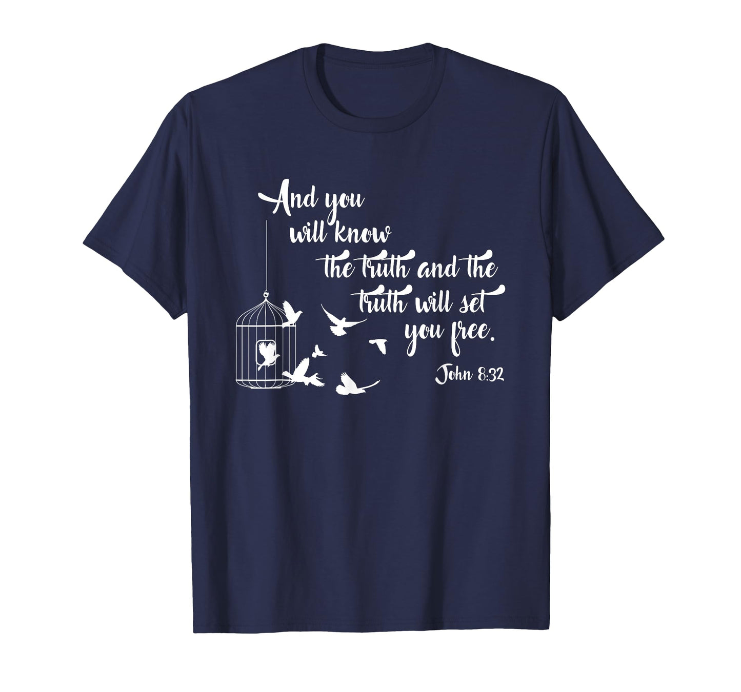 Christian Bible Shirt Bird Cage Truth Shall Set You Free Tee T-Shirt