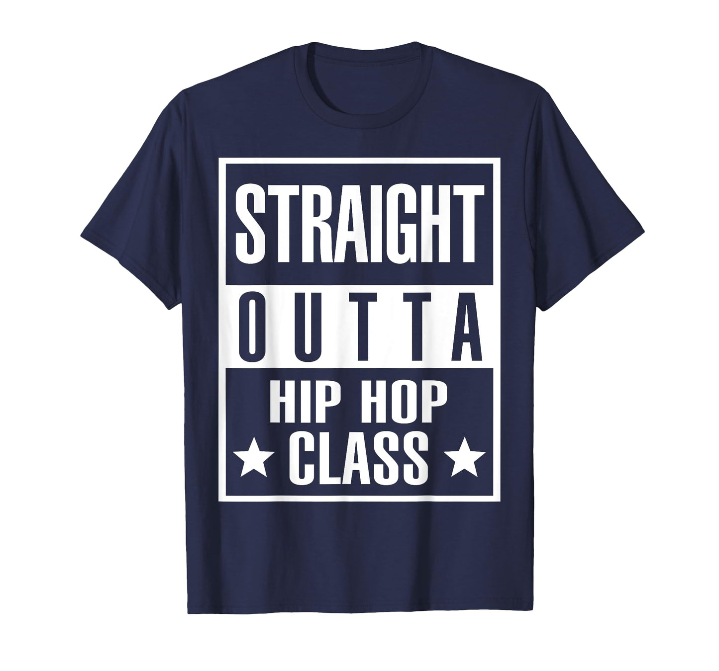Straight Outta Hip Hop Dance Class Shirt For Hip Hop Dancers T-Shirt