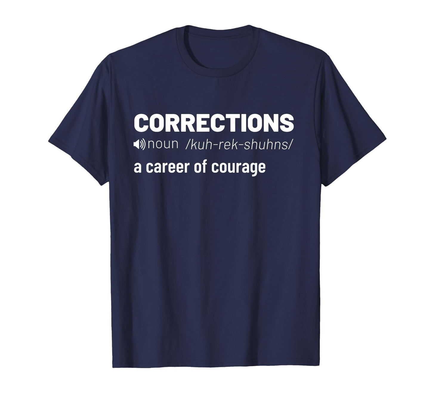 Corrections A Career Of Courage Correctional Officer Jail T-Shirt