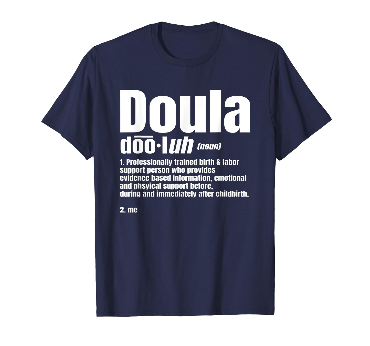 Doula Noun Birth Companion Childbirth Post-Birth Supporter T-Shirt