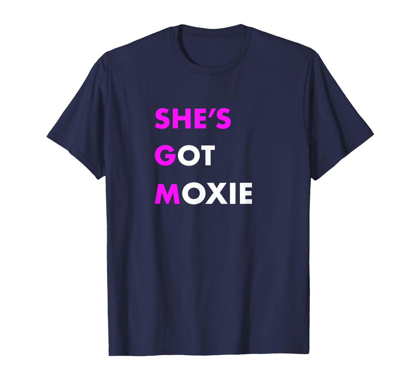 She's Got Moxie Inspirational Workout T-shirt T-Shirt