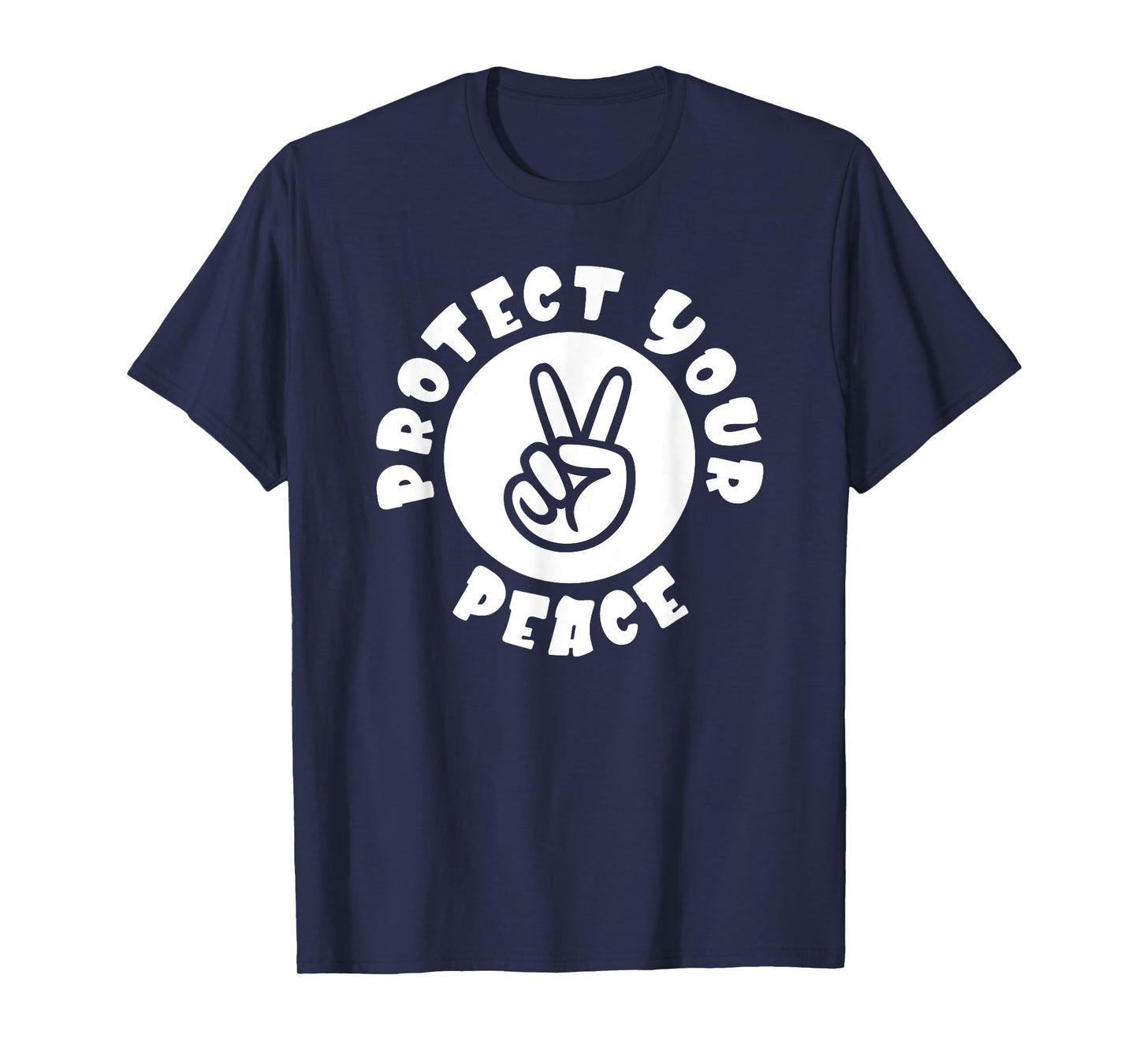 Protect Your Peace Peace Sign Hand T-Shirt
