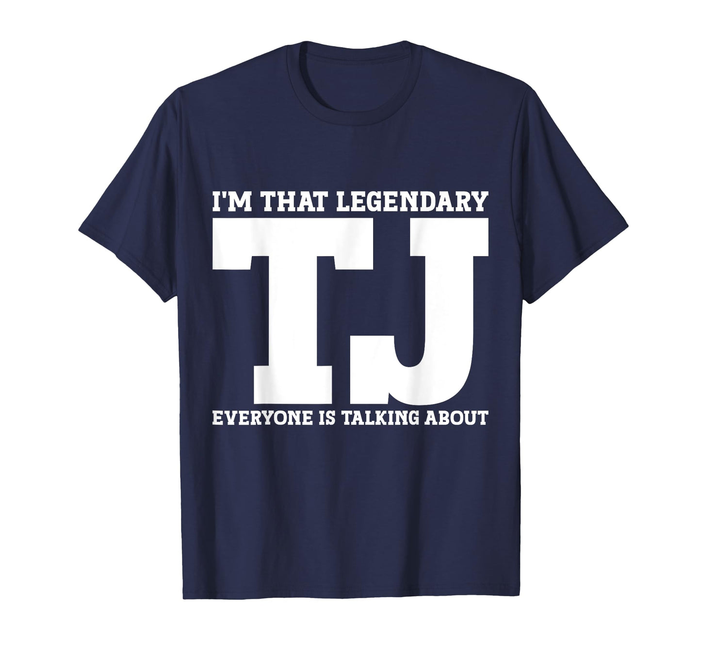 TJ Personal Name First Name Funny TJ T-Shirt