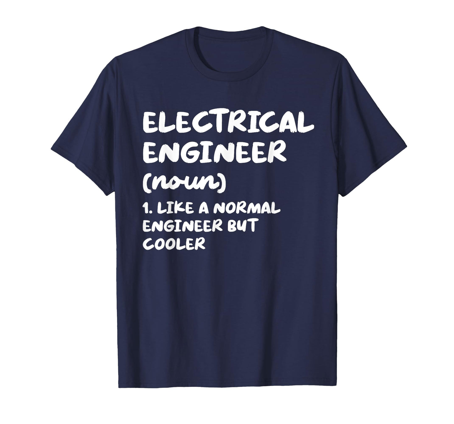 Electrical Engineer Definition Funny Engineering T-Shirt