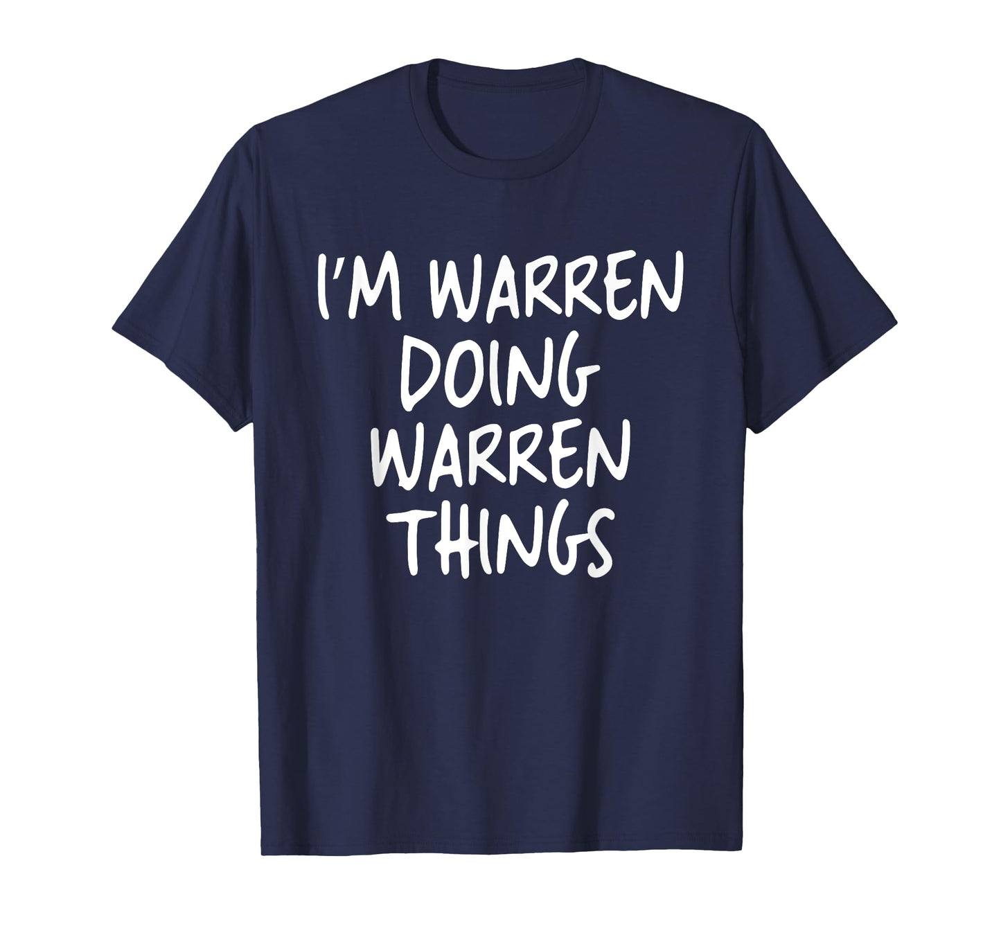 I'm Warren Doing Warren Things Personalized Funny First Name T-Shirt