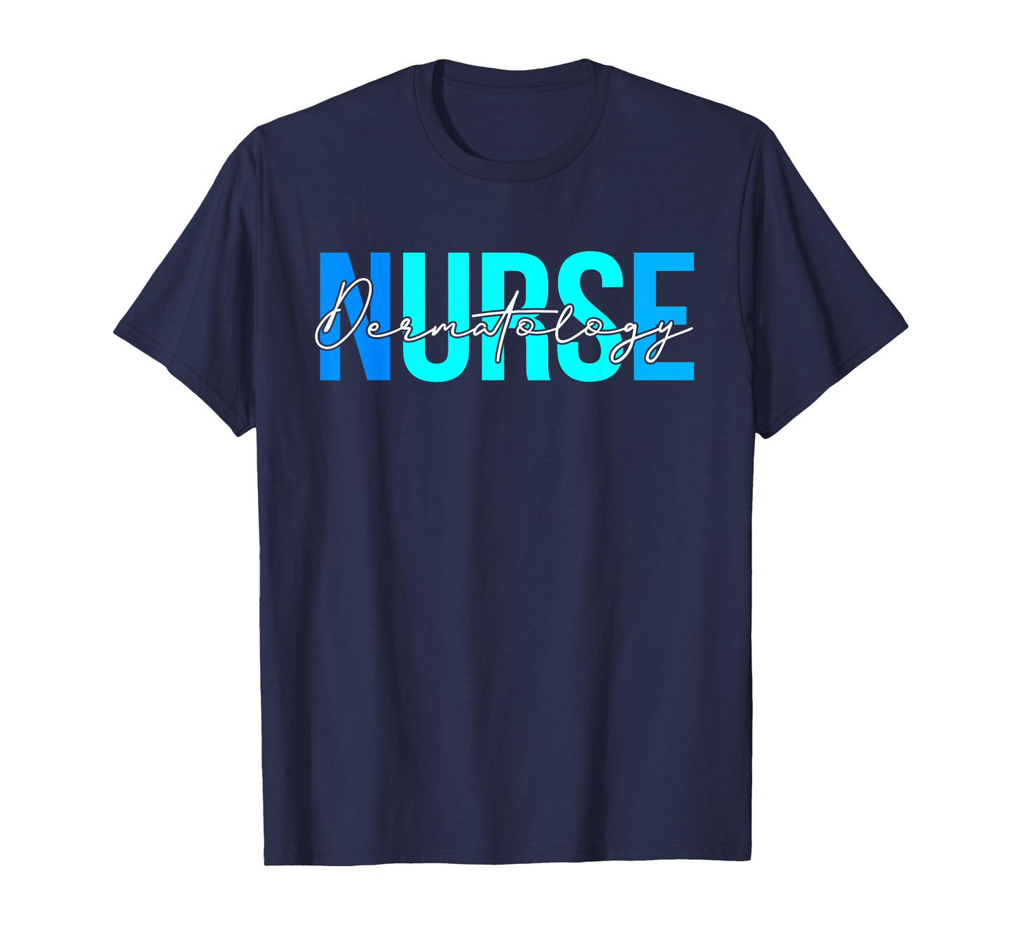 Women Dermatology Nurse Gifts For Womens Nursing Apparel T-Shirt