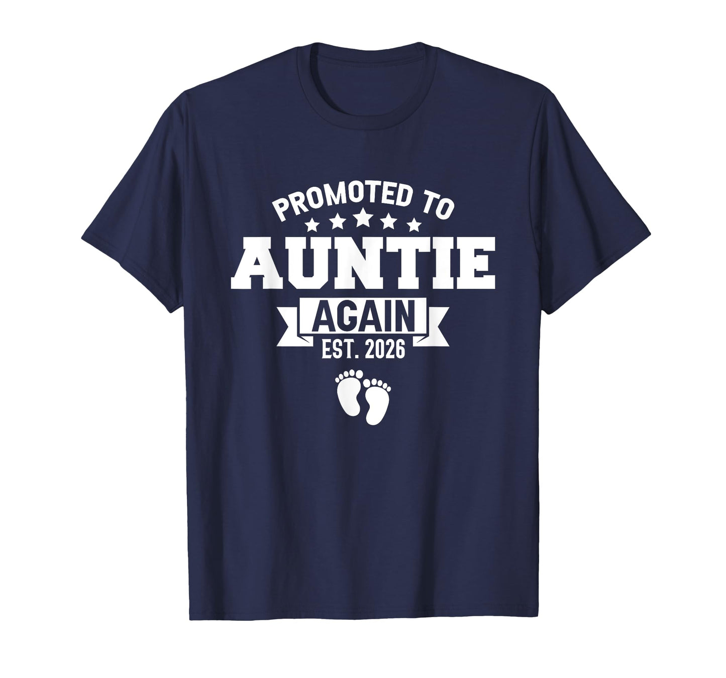 Promoted To Auntie Again 2026 Gender Reveal Soon To Be Aunt T-Shirt