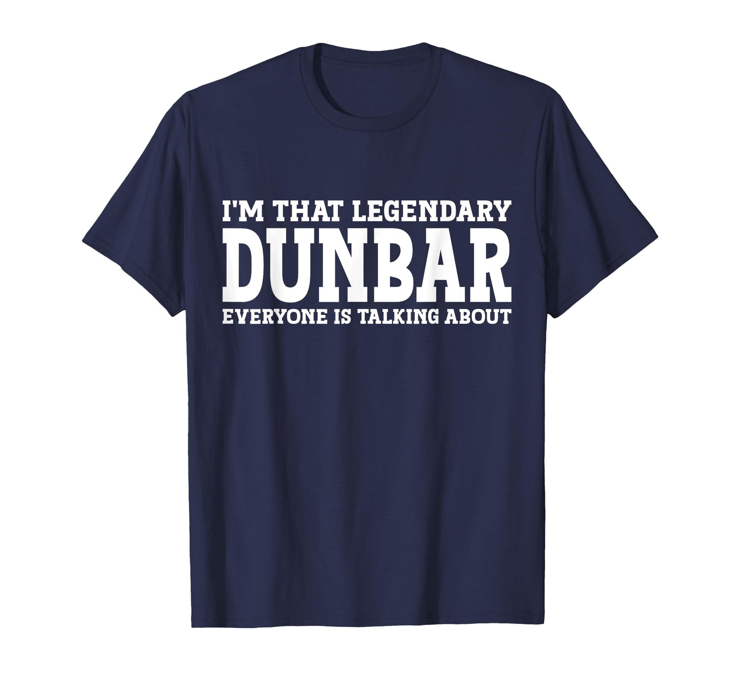 Dunbar Surname Funny Team Family Last Name Dunbar T-Shirt