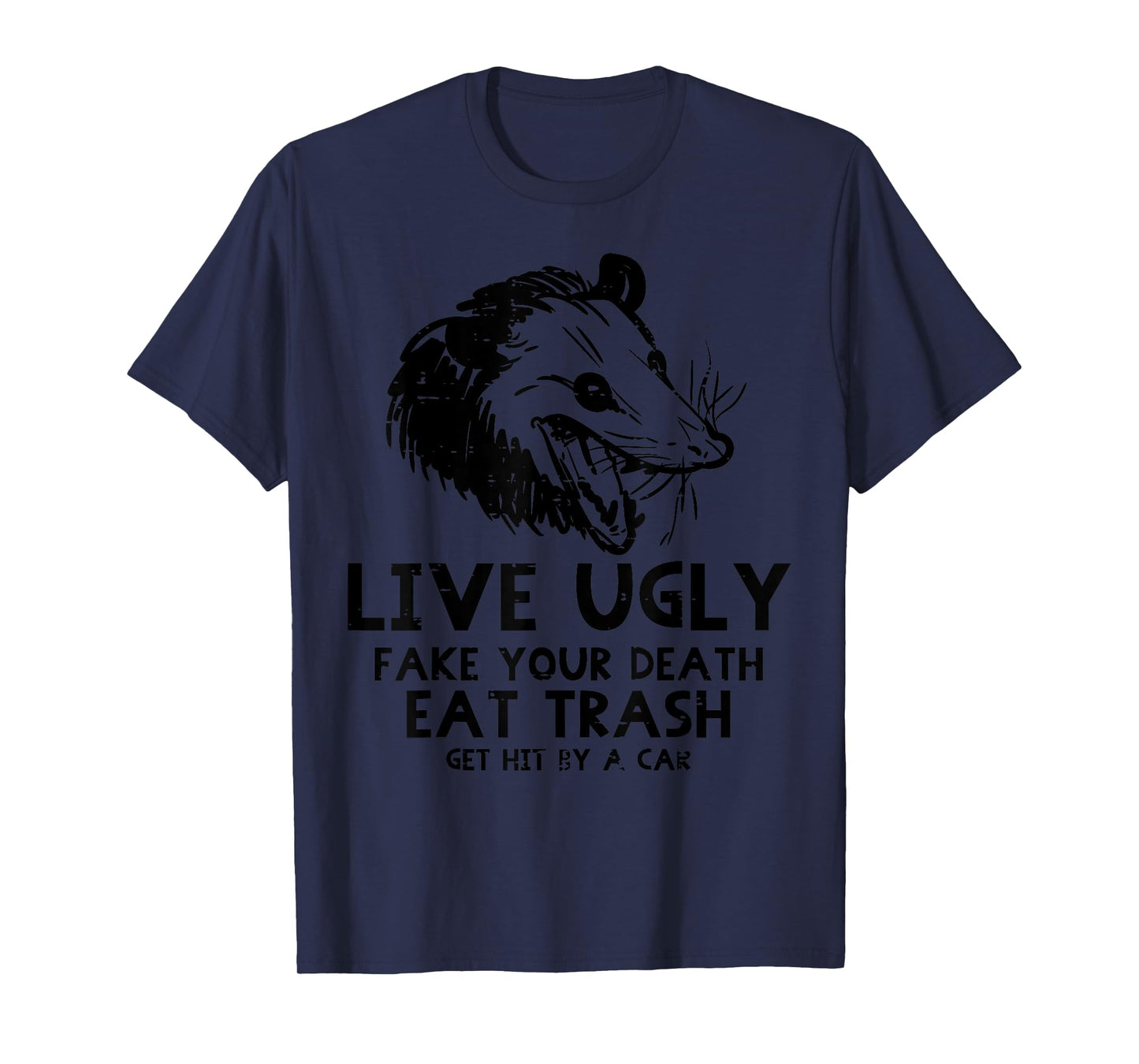 Opossum Live Ugly Fake Your Death Funny Possum Men Women Kid T-Shirt