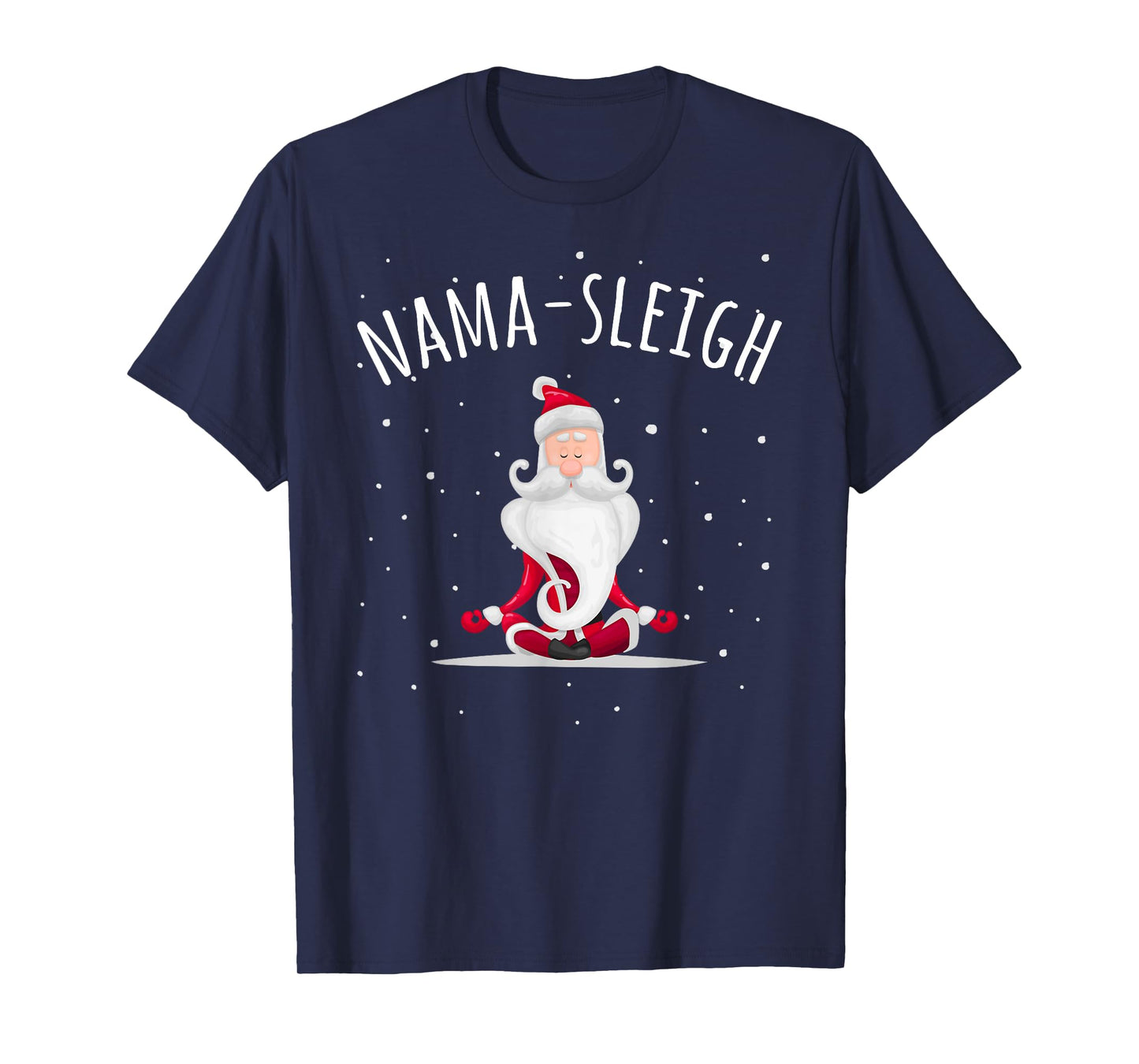 Nama-sleigh Namasleigh Funny Santa Yoga Christmas Lotus Pose T-Shirt
