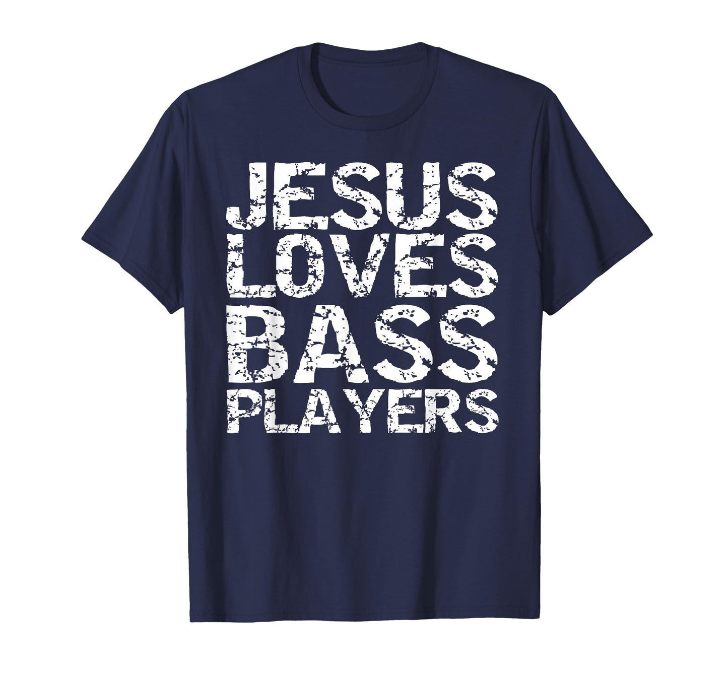 Jesus Loves Bass Players Shirt for Men Guitarist Gift Guitar T-Shirt