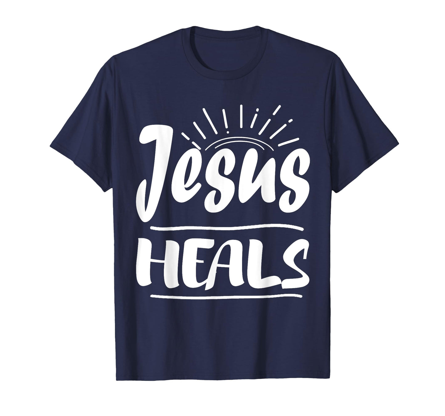 Jesus Heals Shirt For Christians Religion T-Shirt