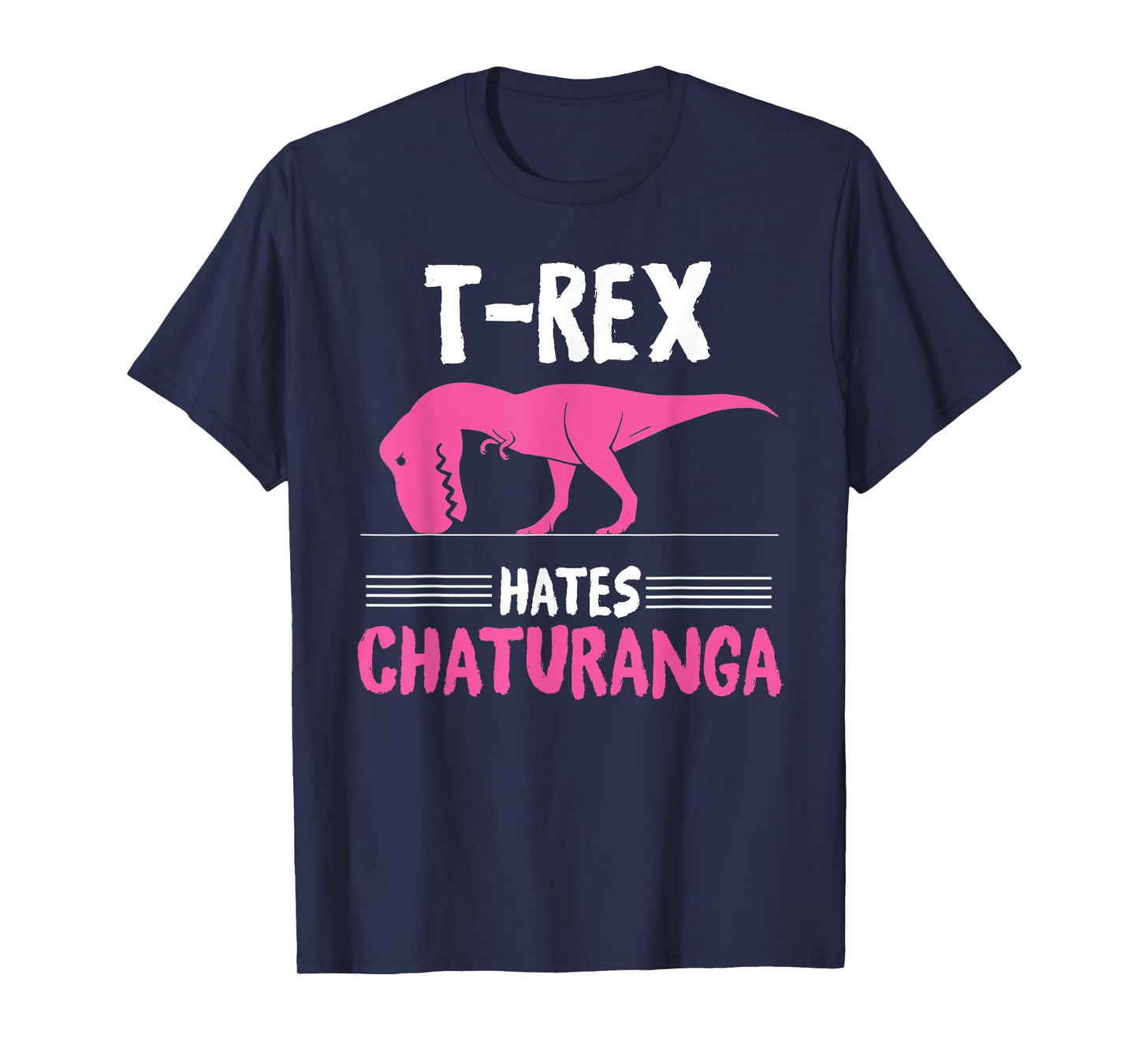 T-Rex Hates Chaturanga - Yoga Graphic T-Shirt
