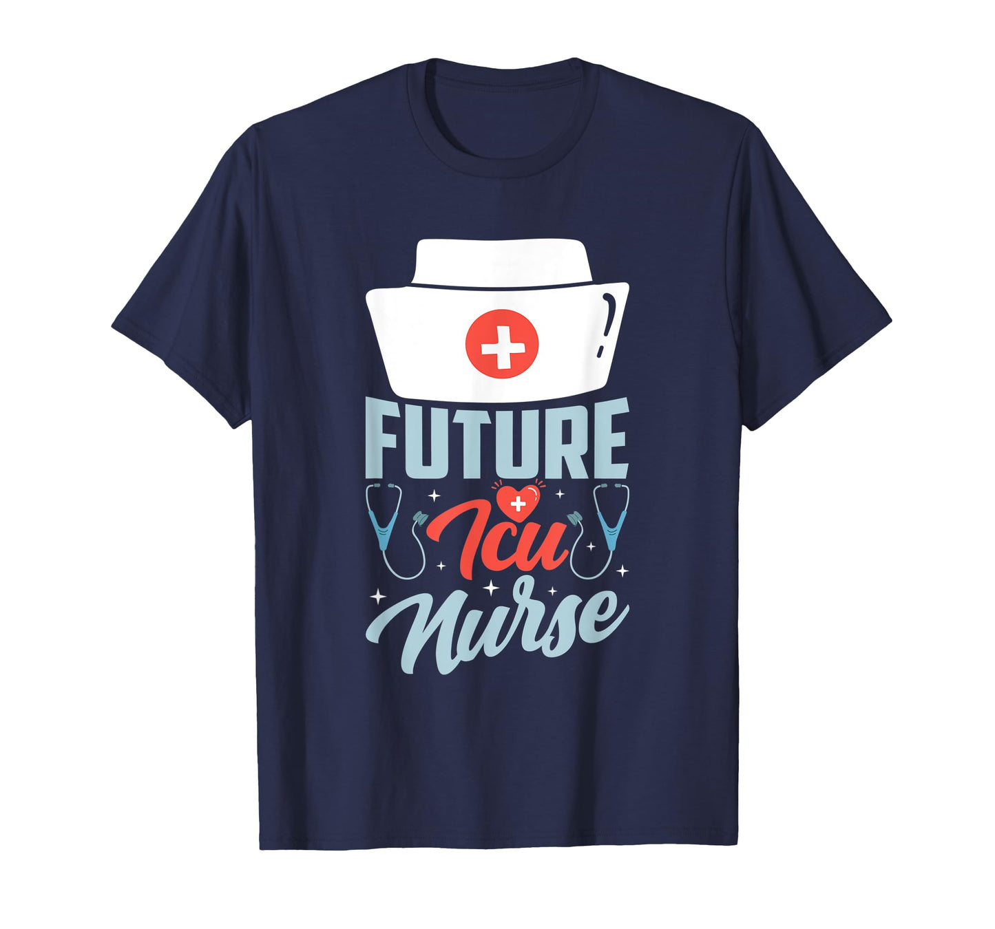 Future Icu Nurse Ice Nursing Intensive Care Hospital T-Shirt