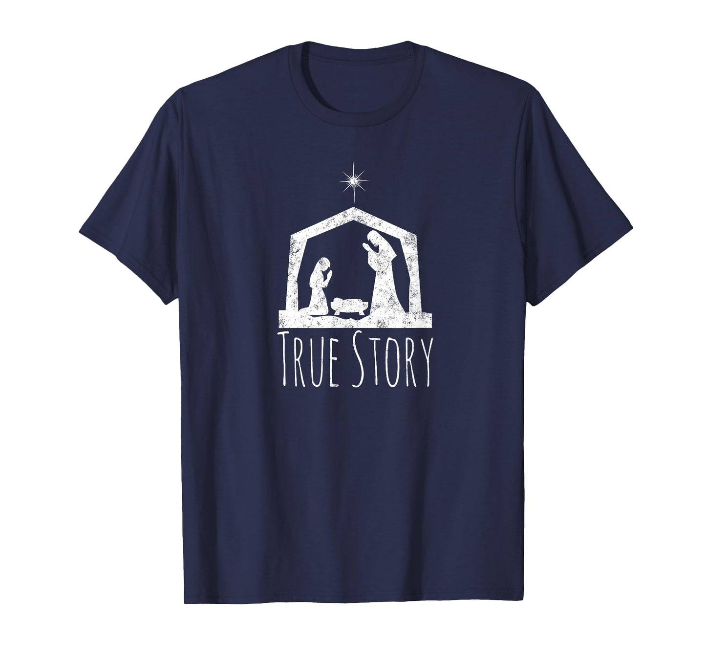 True Story Christmas Nativity Tshirt for Men & Women T-Shirt