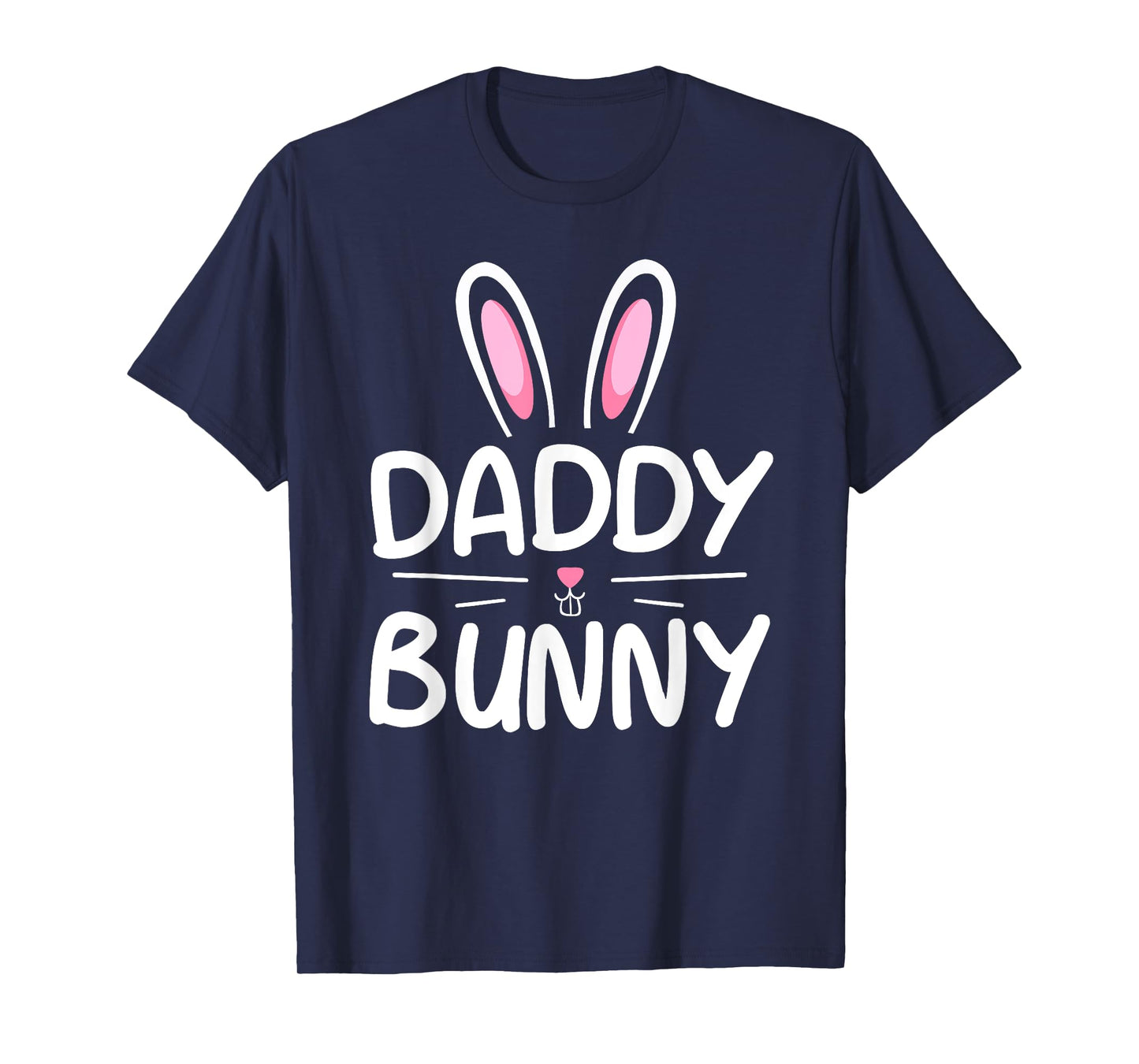 Daddy Bunny T-Shirt Matching Family Easter Shirt Dad Gift T-Shirt
