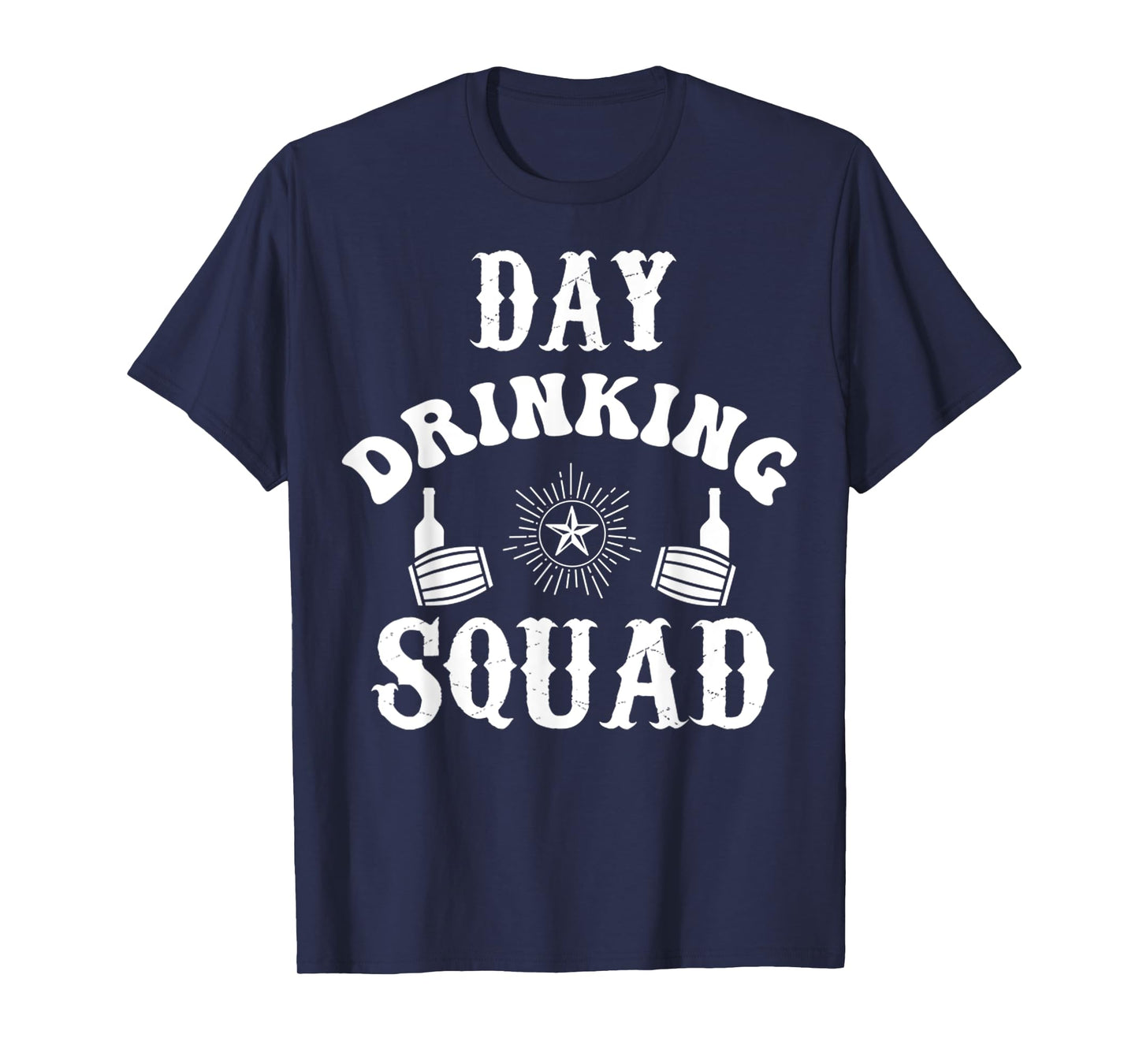Day Drinking Squad Funny Drunk Alcohol Drinker Party Quote T-Shirt