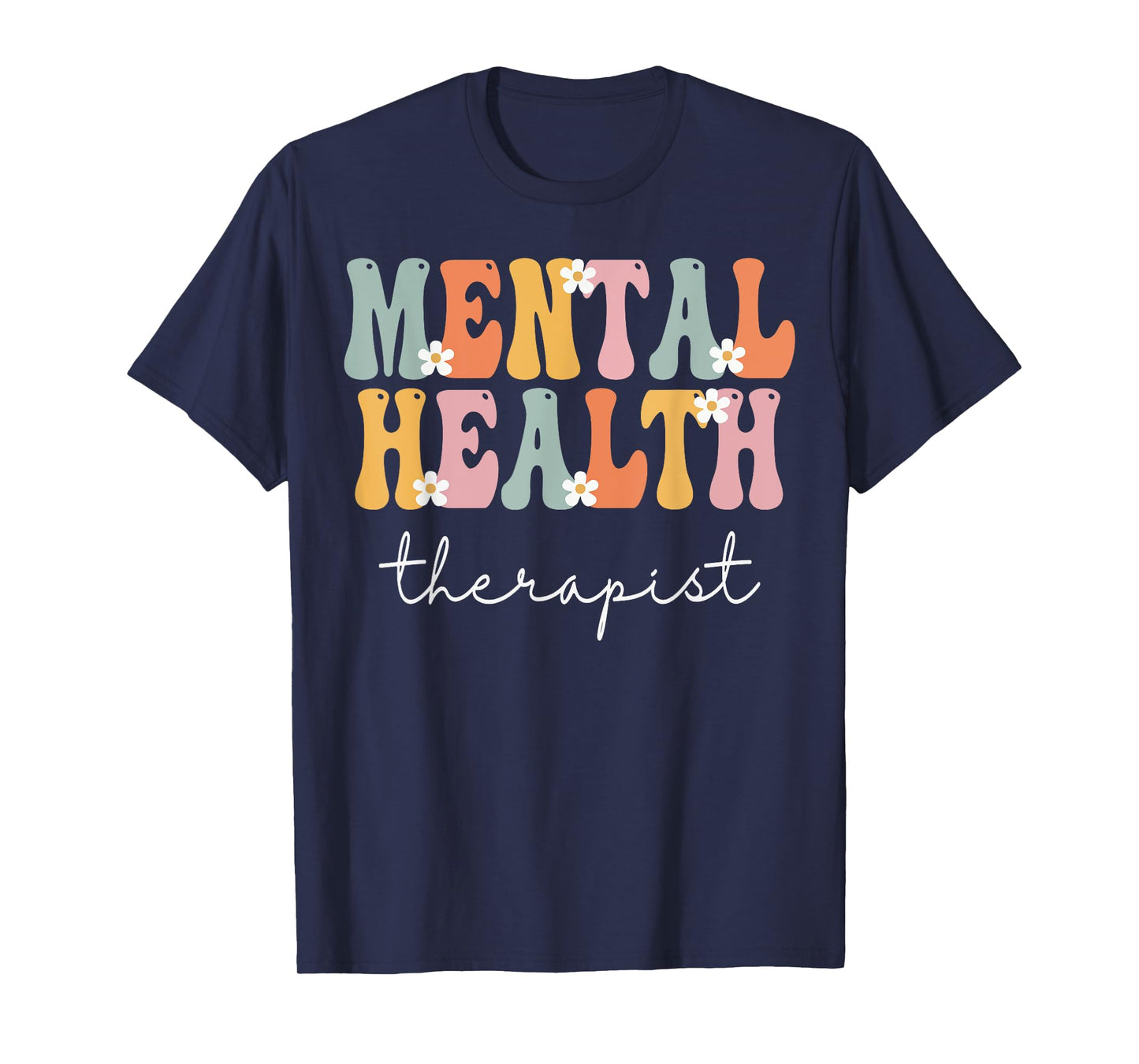Mental Health Therapist Week Groovy Appreciation Day Women T-Shirt