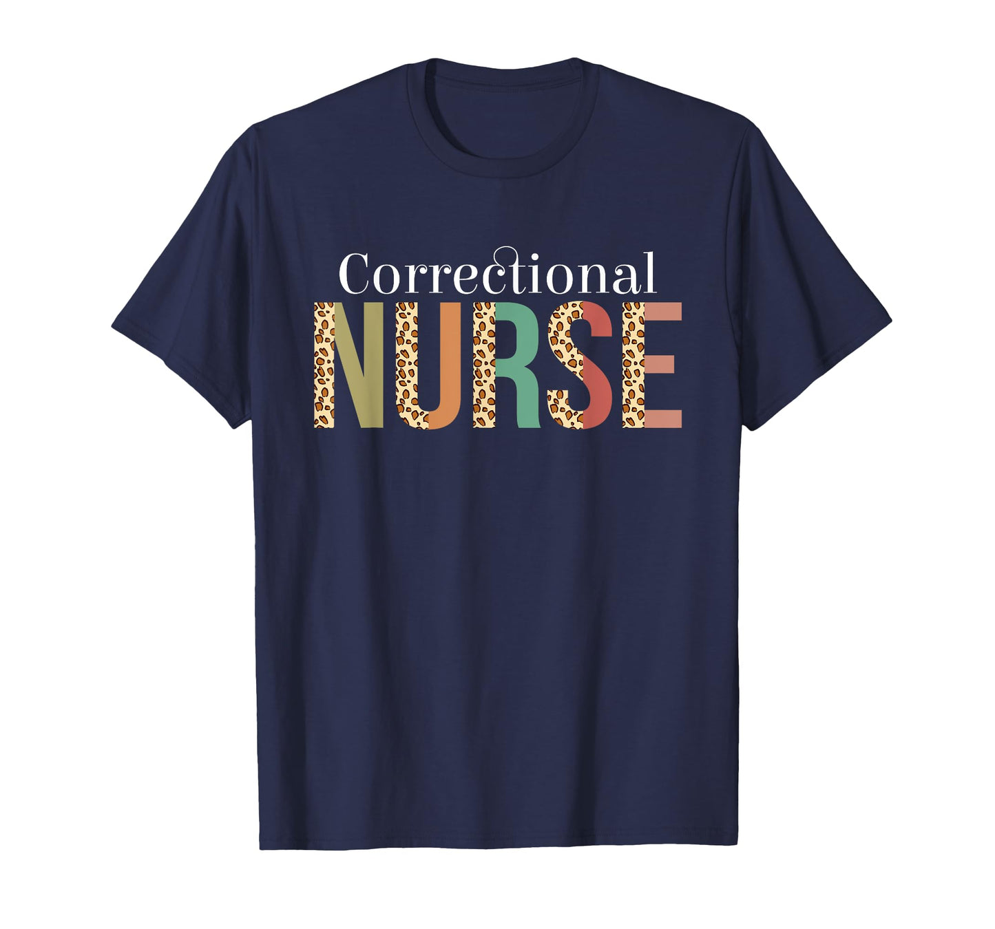 Leopard Correctional Nurse Gifts Womens Nursing Apparel T-Shirt