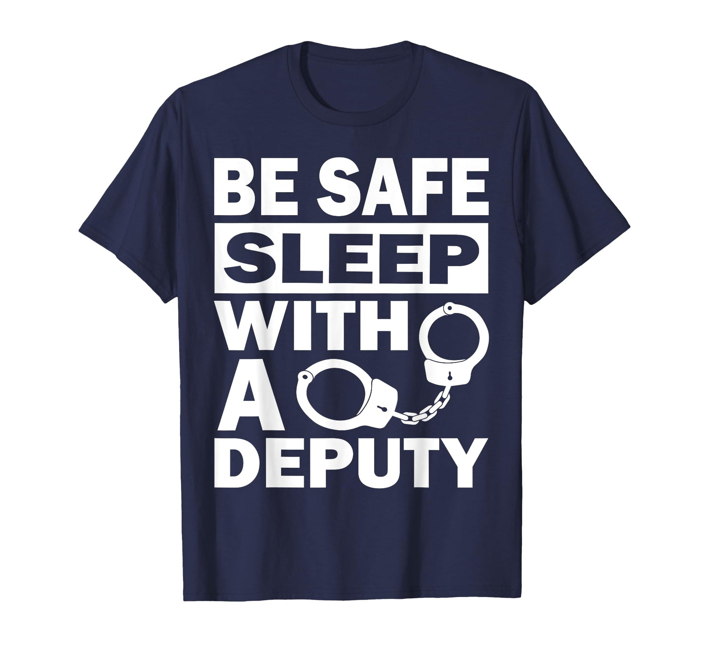 Funny Deputy Sheriff Law Enforcement Police Officer Arrest T-Shirt