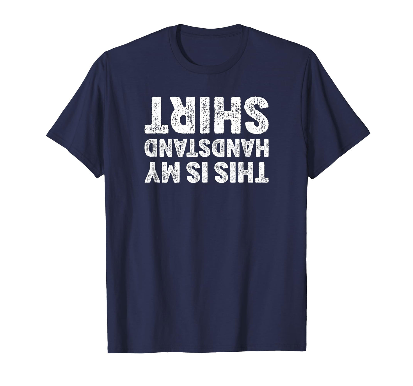 This Is My Handstand Shirt I Funny Gymnastics Breakdance T-Shirt