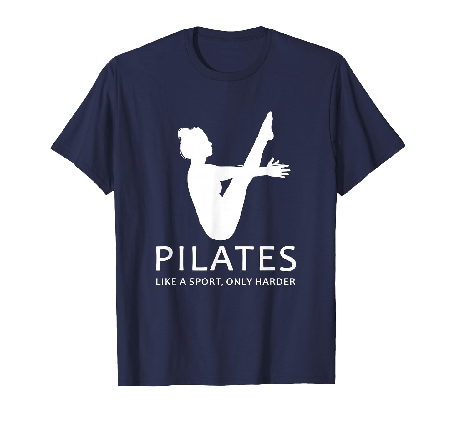 Pilates Like A Sport Only Harder Funny Contrology Saying Gag T-Shirt