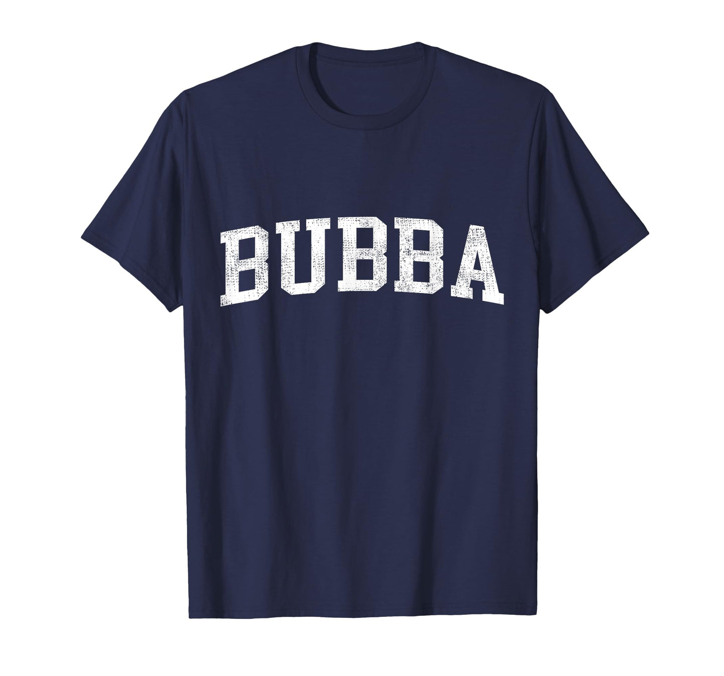 Bubba Classic Bold Font Bubba Birthday Gift T-Shirt
