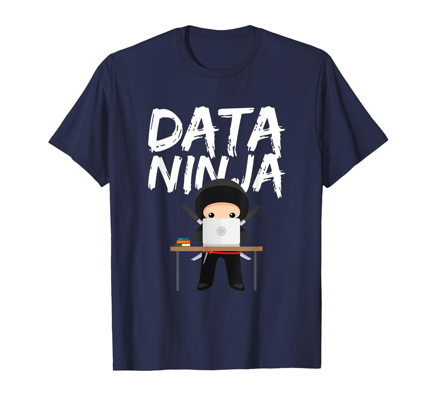 Data Ninja Cute Expert Business Analyst Gift T-Shirt