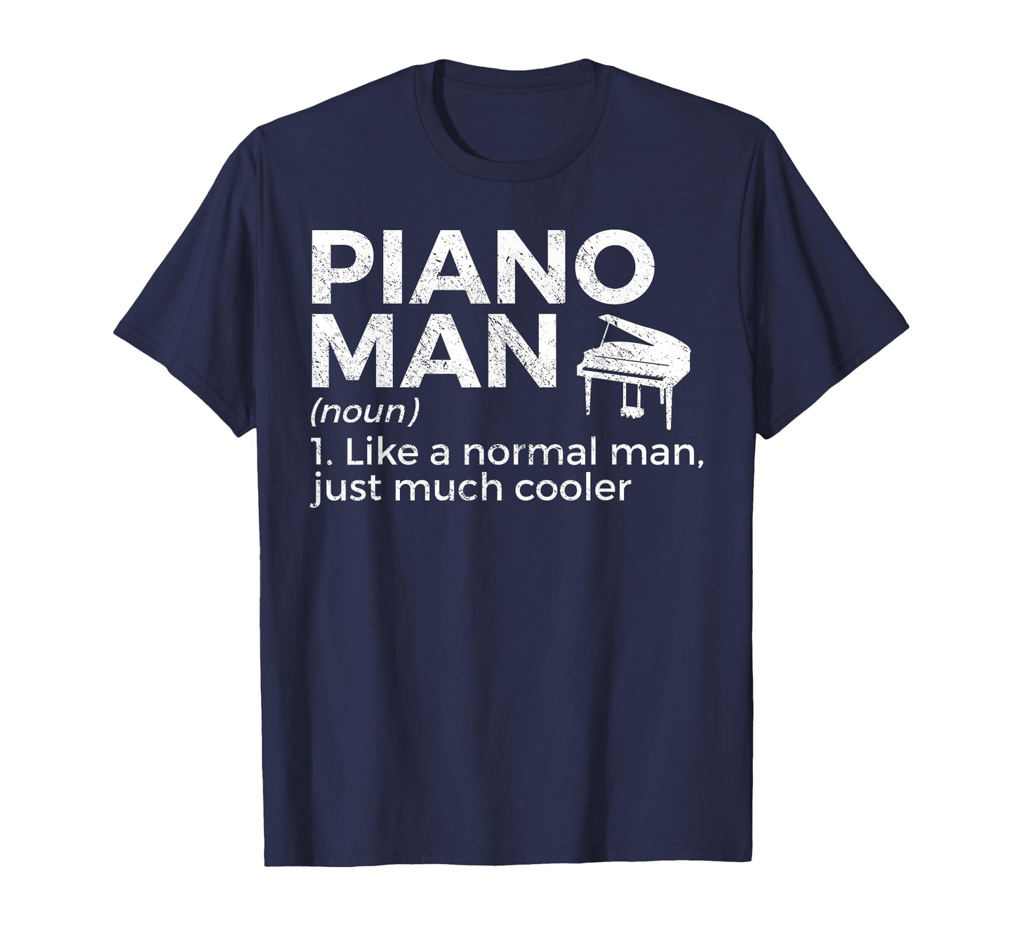 Piano Man Definition Piano Player T-Shirt