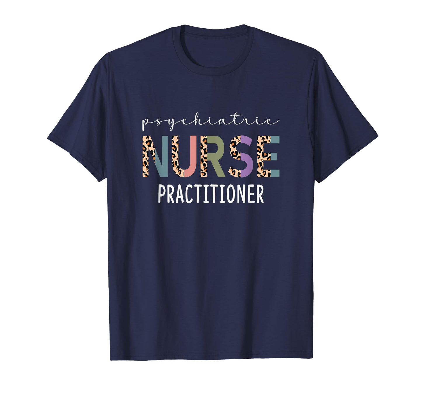 Funny Psychiatric Nurse Practitioner Gift PMHNP Nurse Women T-Shirt