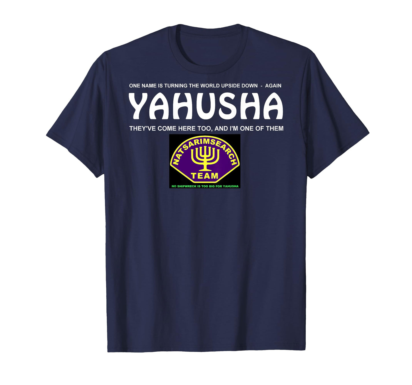 Yahusha T-shirt with Natsarim badge - back print only