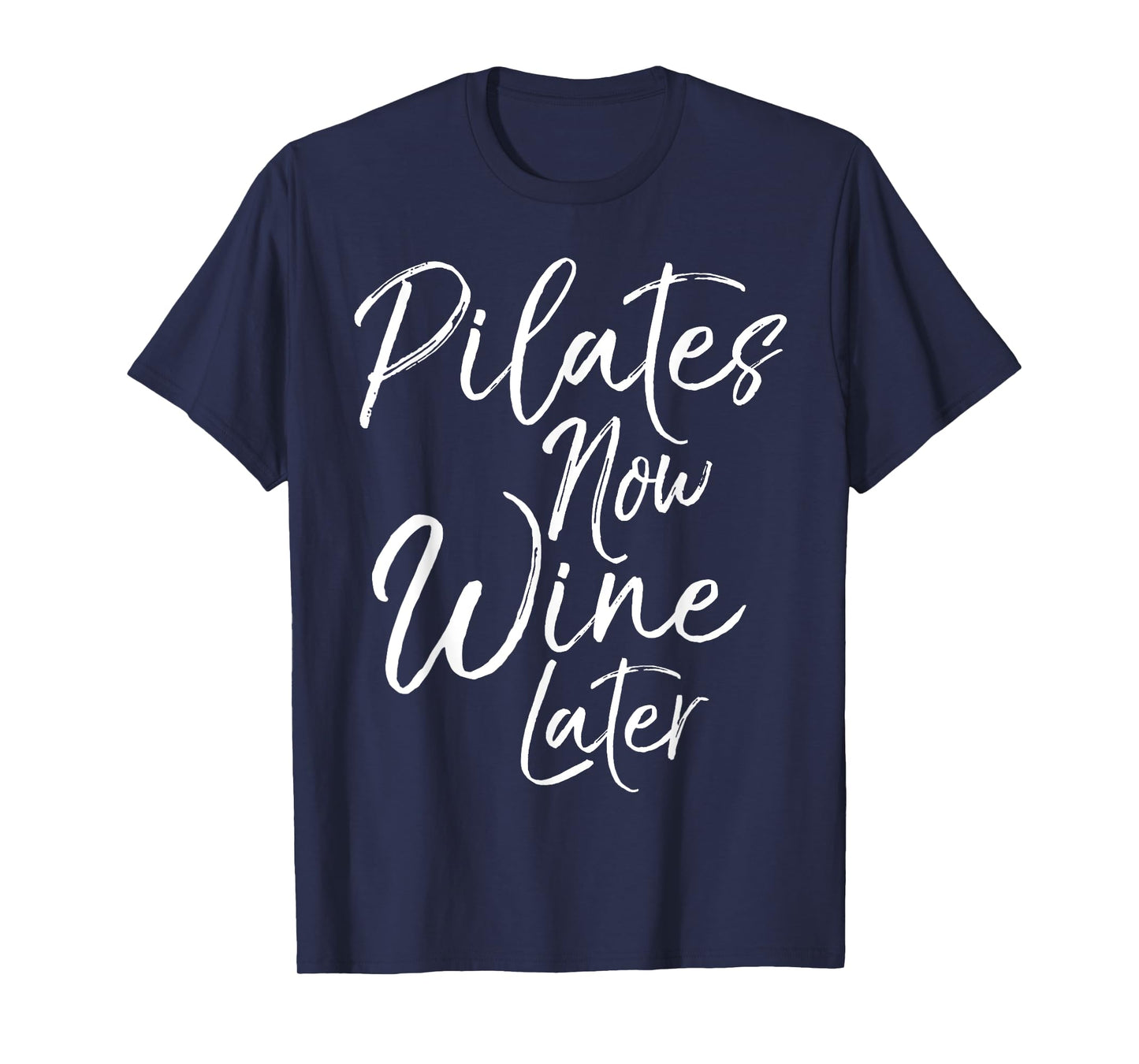 Pilates Now Wine Later Shirt for Women Cute Alcohol Yoga Tee T-Shirt