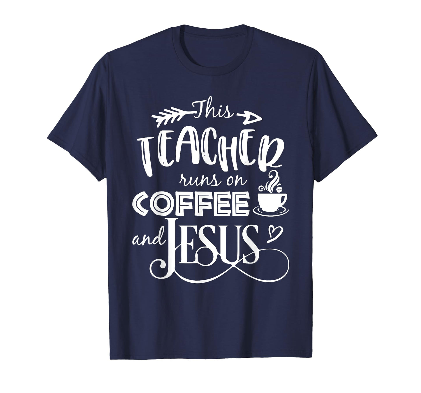 This Teacher Runs On Coffee And Jesus T Shirt Christian Tees Men Women Girls Kids T-Shirt