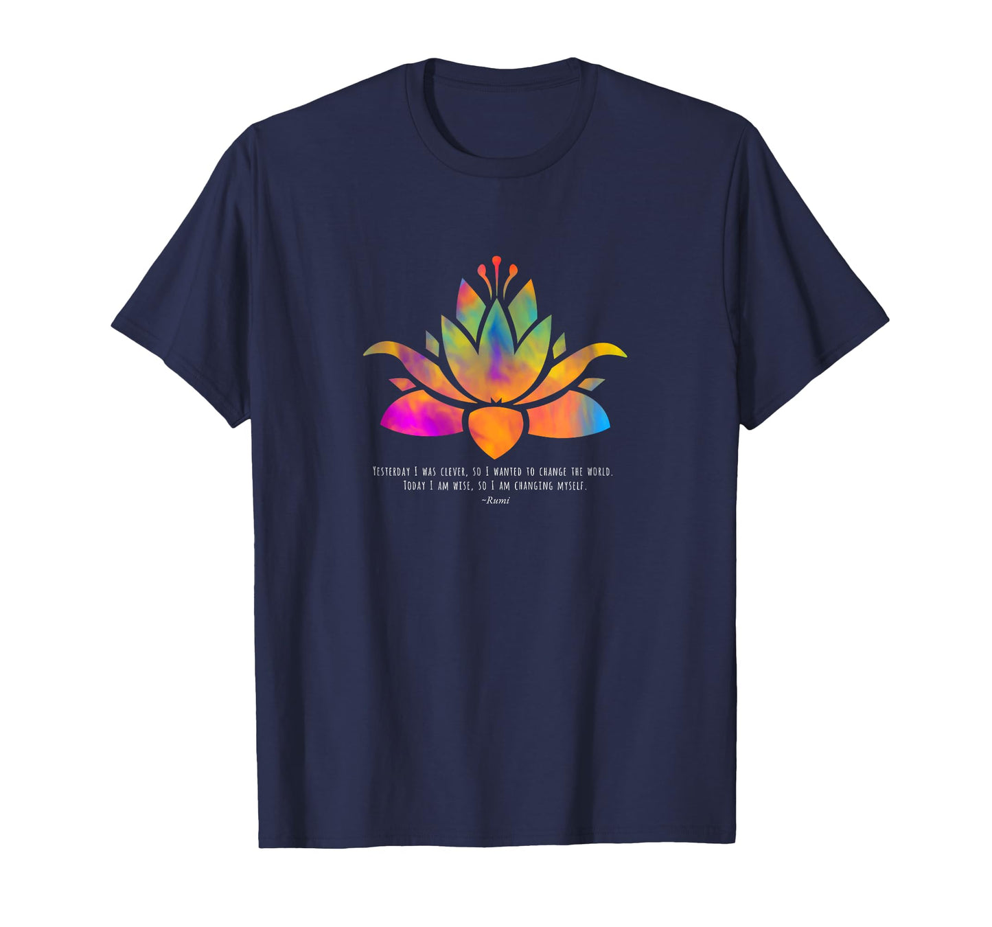 Rumi Wisdom Quote Inspirational Yoga T-Shirt With Lotus T-Shirt