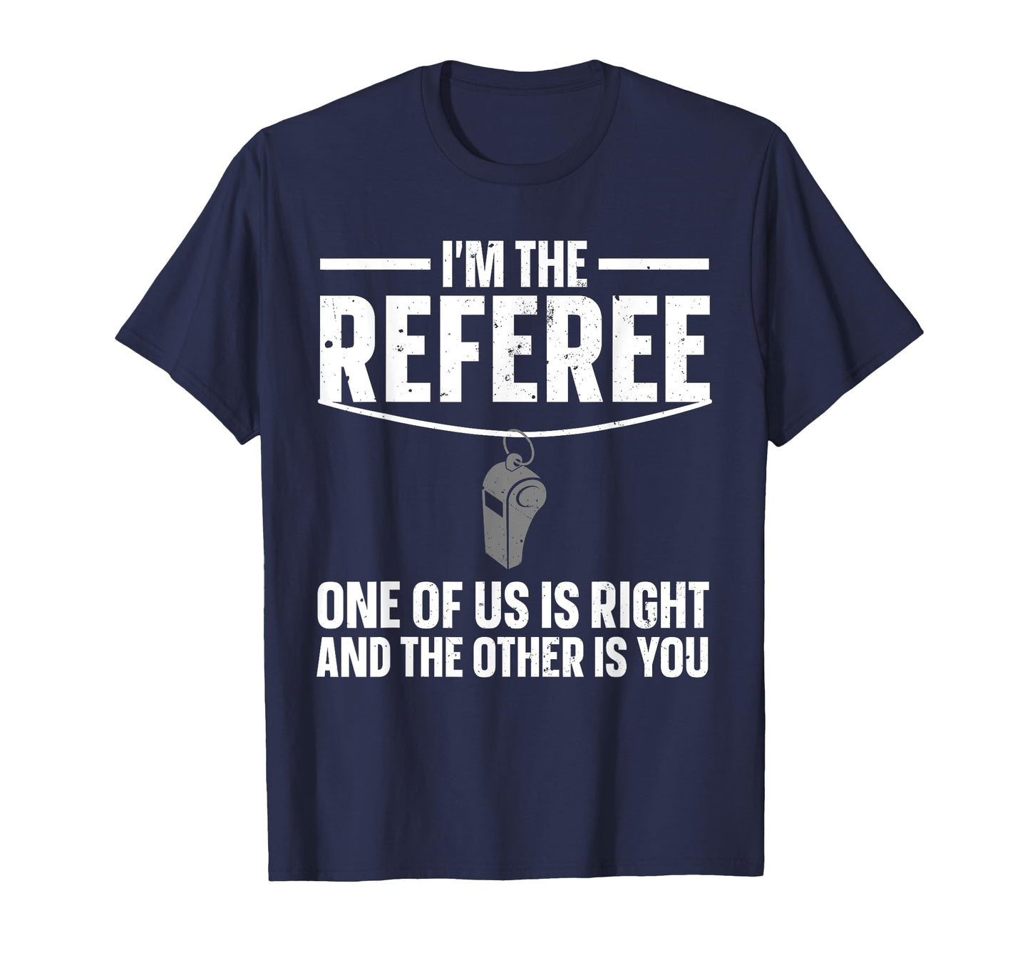 Funny Referee Design For Men Women Sports Ref Gag Referee T-Shirt