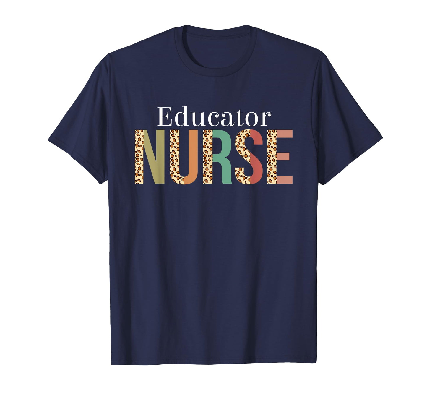 Leopard Educator Nurse Gifts Womens Nursing Apparel T-Shirt