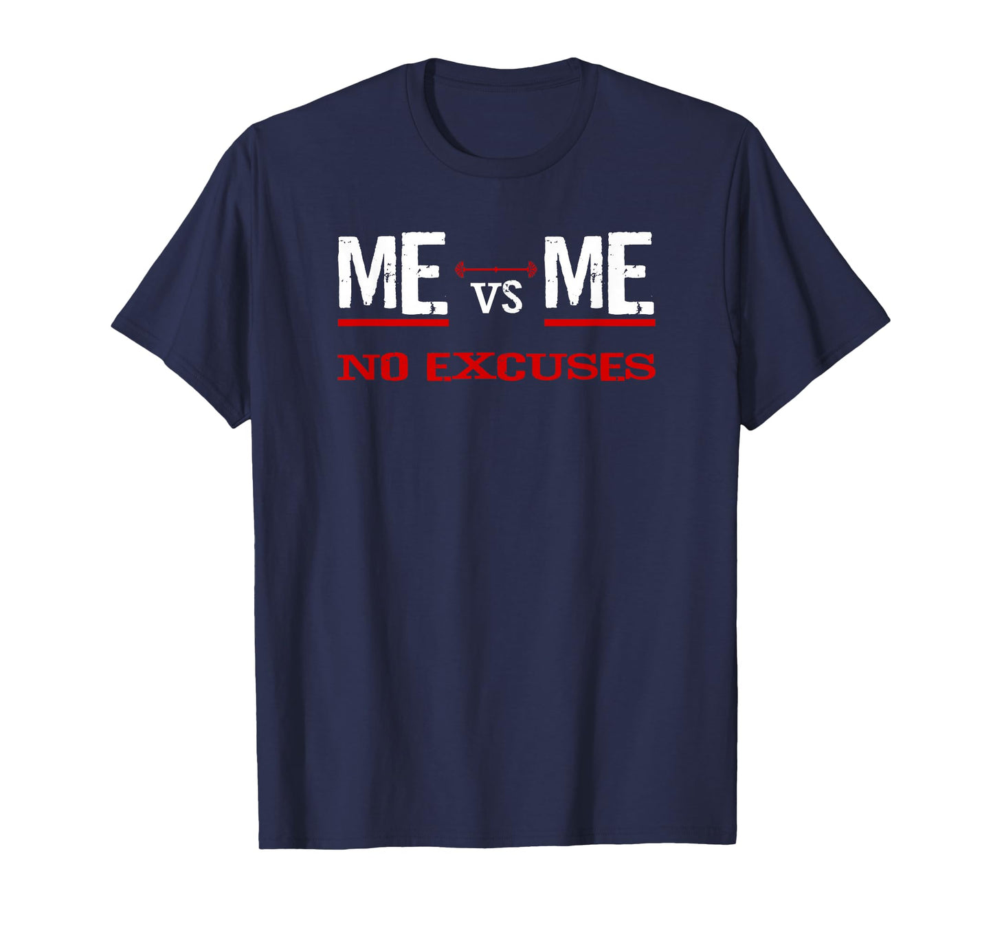 ME vs ME No Excuses T-Shirt