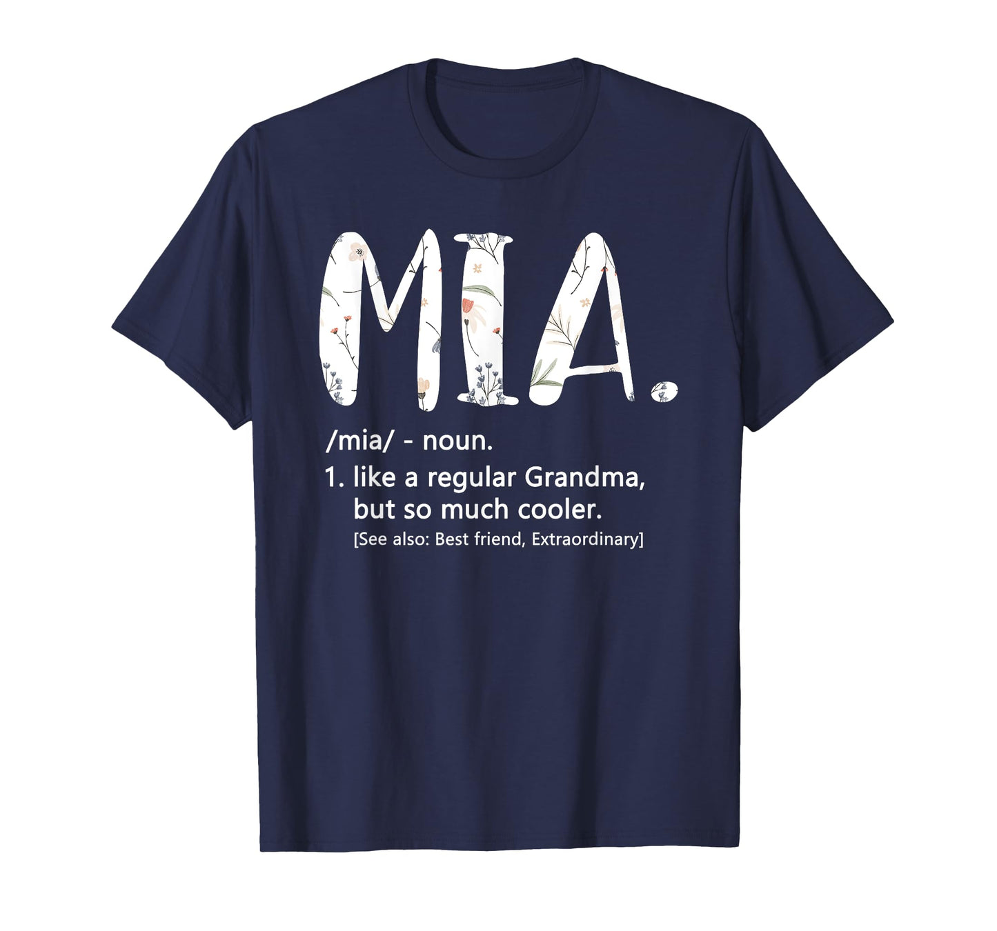 Mia Shirts for Women Mothers Day idea Cute Grandma Mia T-Shirt