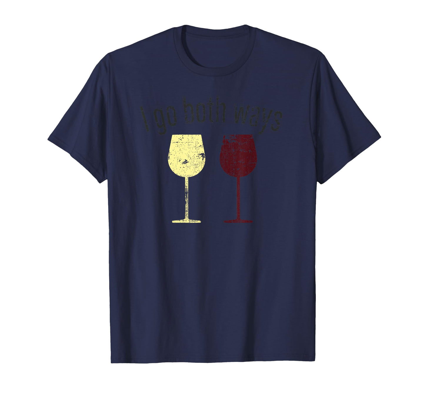 I Go Both Ways Wine Wino Drinkers Cute Novelty T Shirt T-Shirt