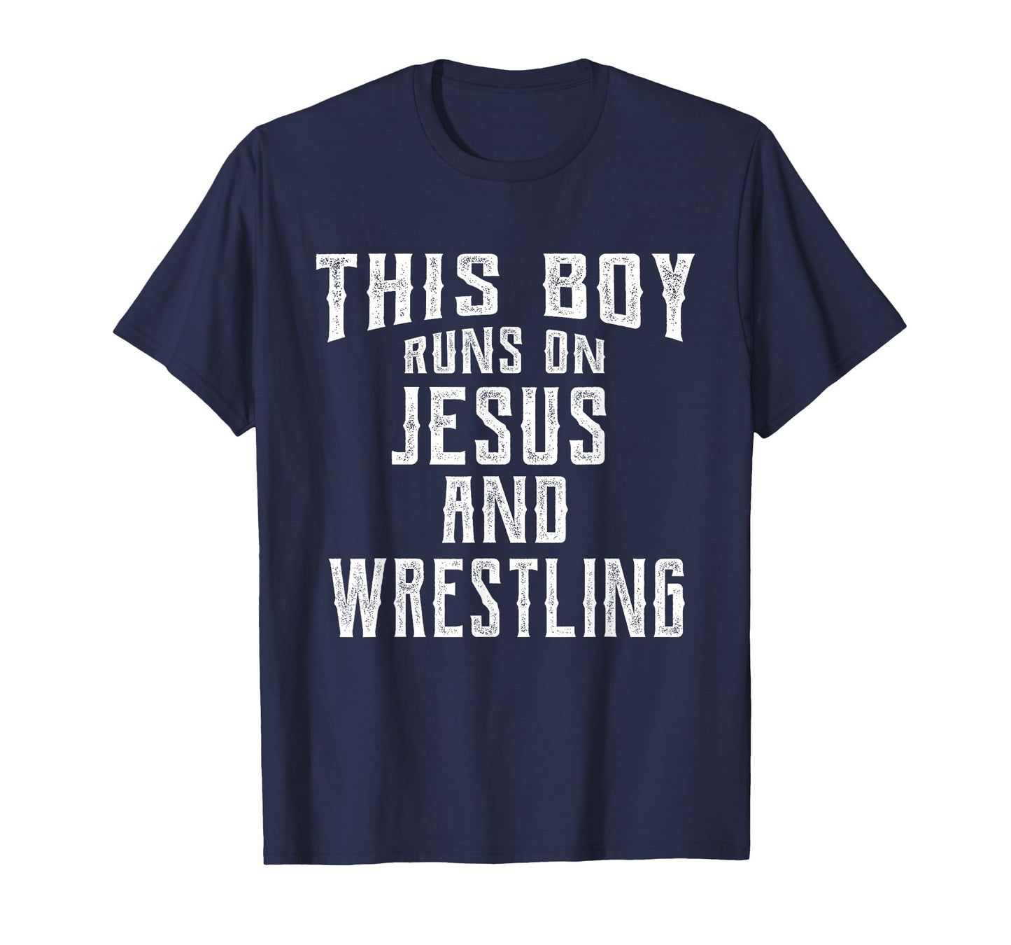 This Boy Runs On Jesus And Wrestling T Shirt Christian Gift T-Shirt