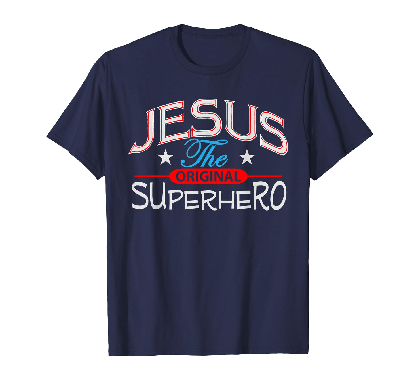 Jesus Original Inspirational Superhero Christian Gift Shirt T-Shirt
