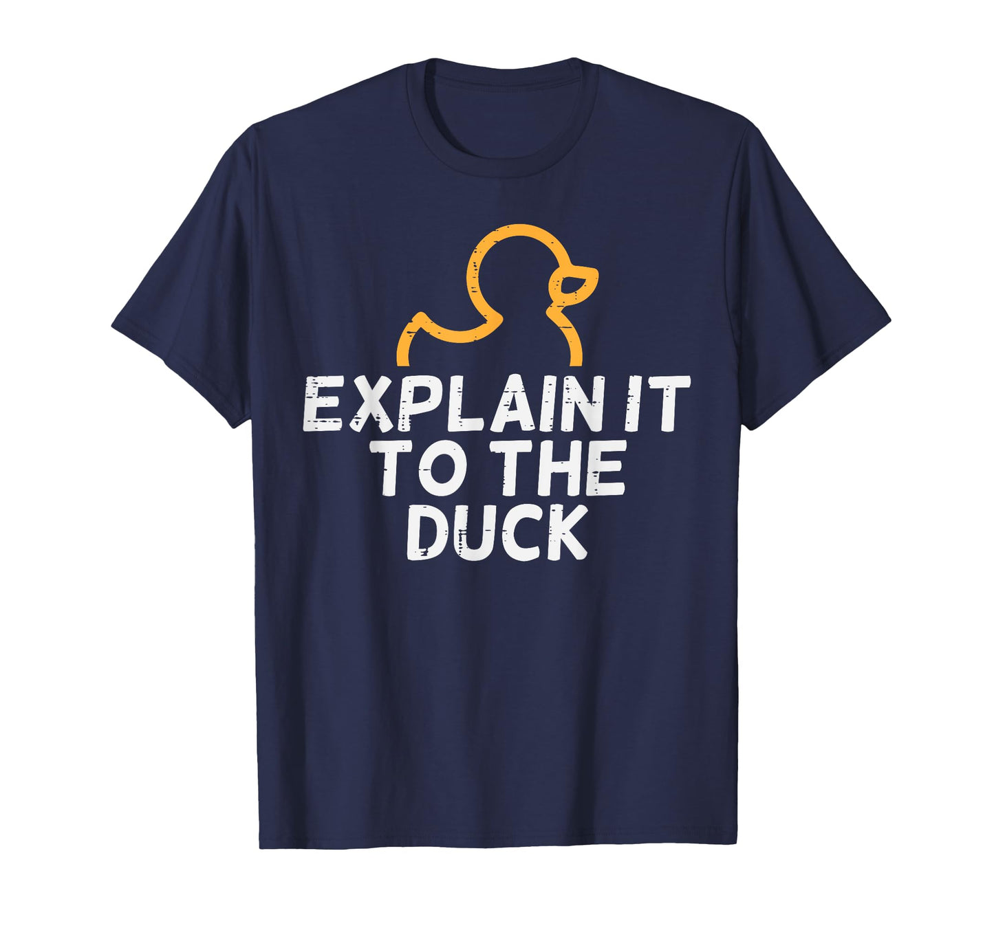 IT Coder Programmer Tech Developer Shirts Men Programmer Explain To The Duck IT Debugging Coding Women Men T-Shirt